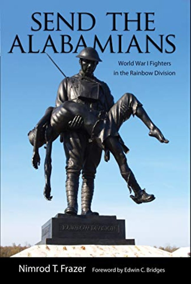 Send the Alabamians – World War I Fighters in the Rainbow Division