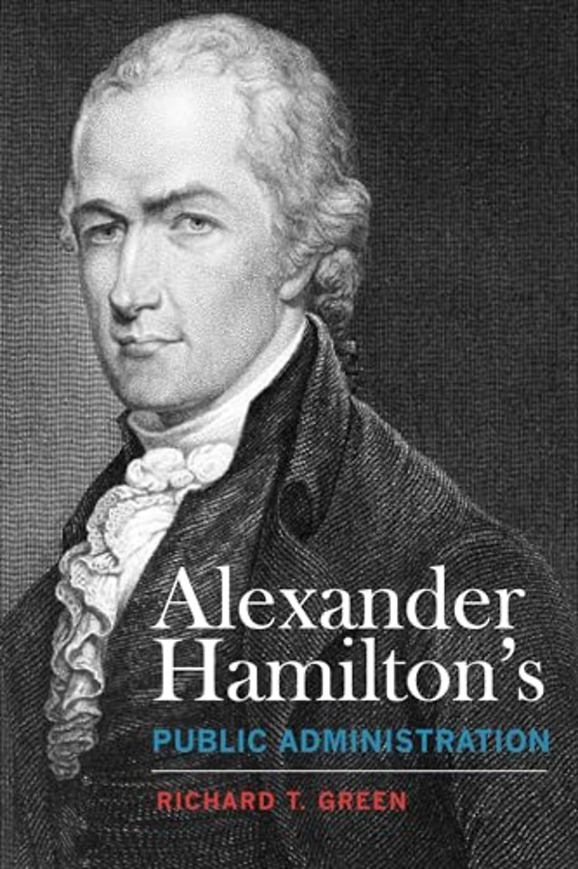Alexander Hamilton`s Public Administration