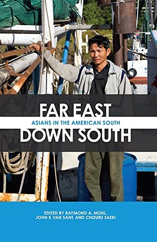 Far East, Down South – Asians in the American South