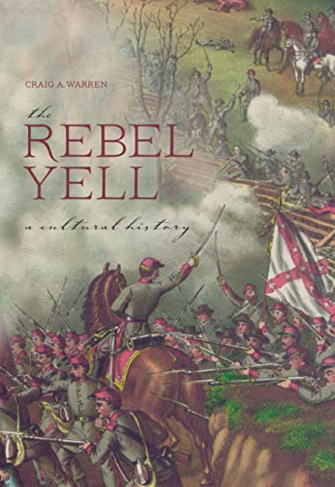 The Rebel Yell – A Cultural History