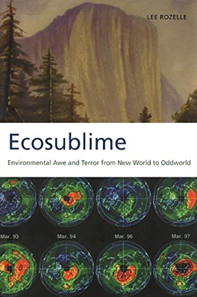 Ecosublime – Environmental Awe and Terror from New World to Oddworld