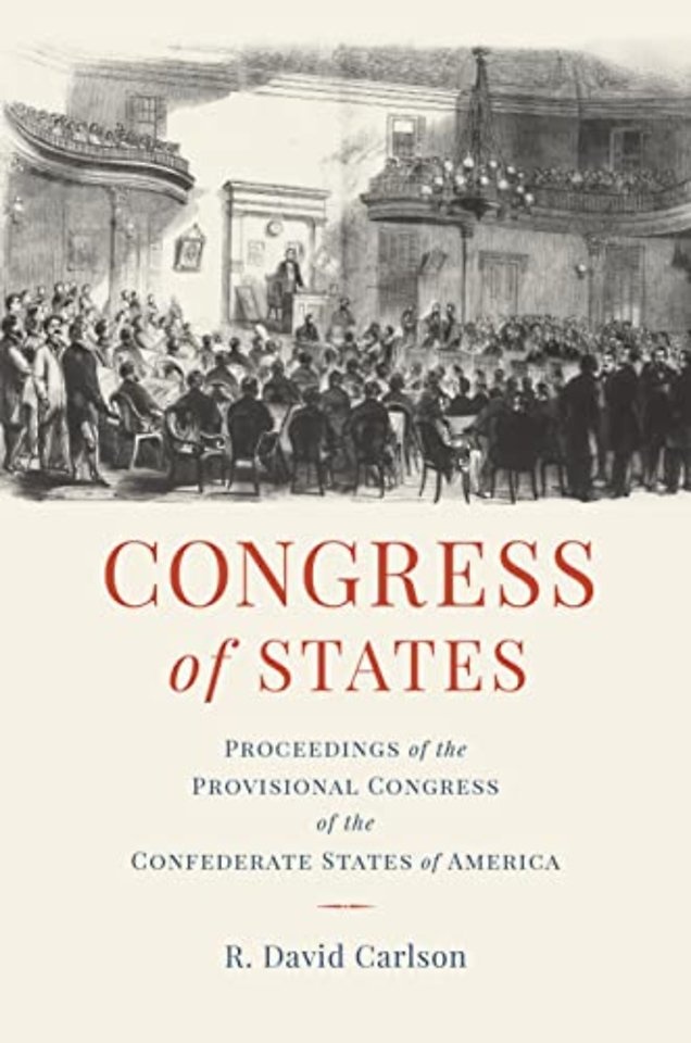 Congress of States – Proceedings of the Provisional Congress of the Confederate States of America