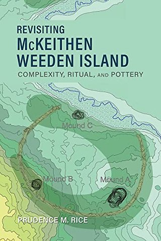 Revisiting McKeithen Weeden Island – Complexity, Ritual, and Pottery