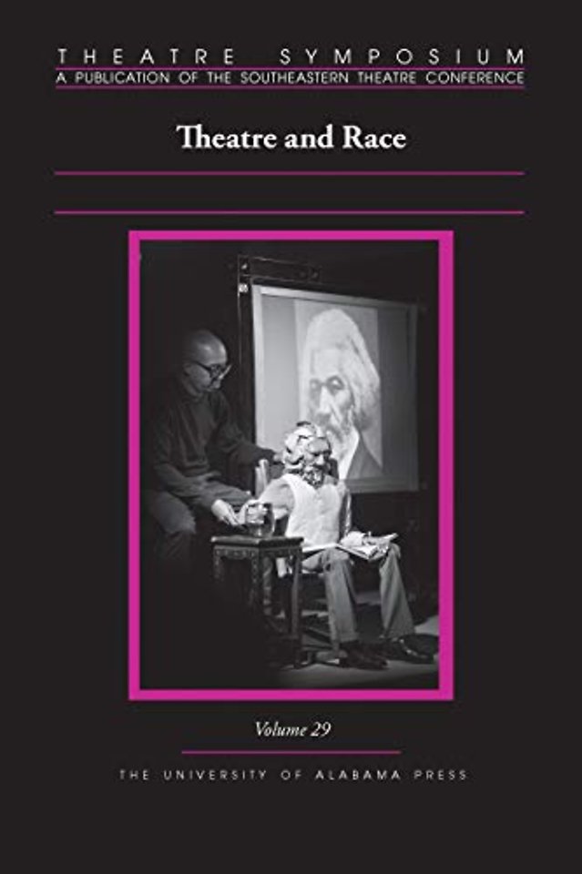 Theatre Symposium, Volume 29 – Theatre and Race
