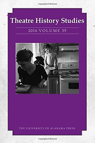 Theatre History Studies 2016, Volume 35