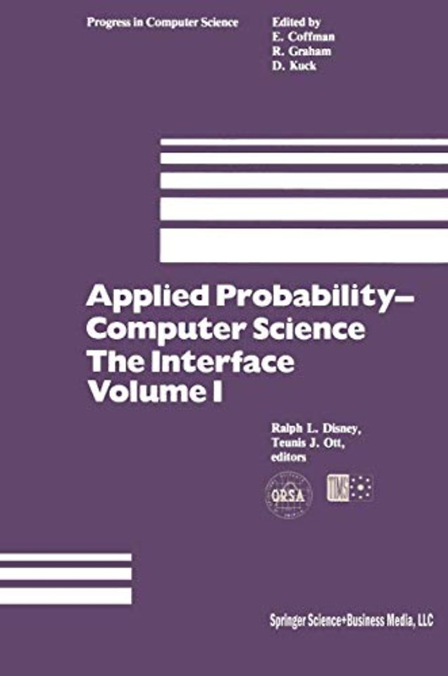 Applied Probability-Computer Science: The Interface Volume 1
