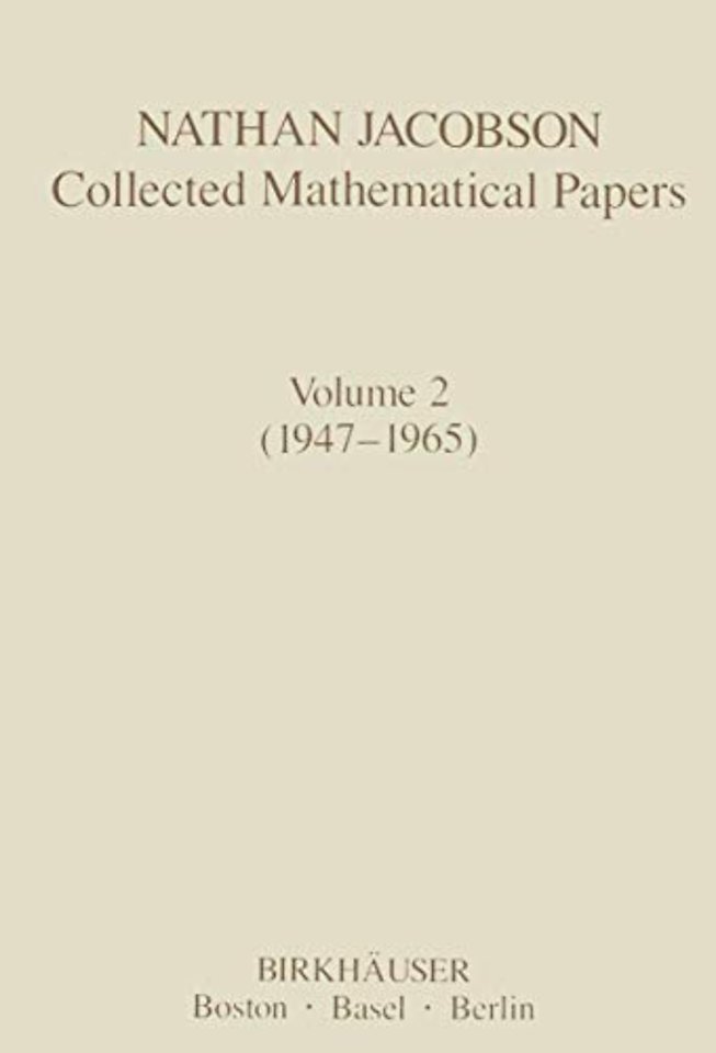 Nathan Jacobson Collected Mathematical Papers