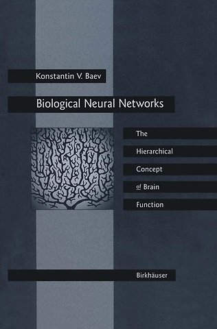 Biological Neural Networks: Hierarchical Concept of Brain Function