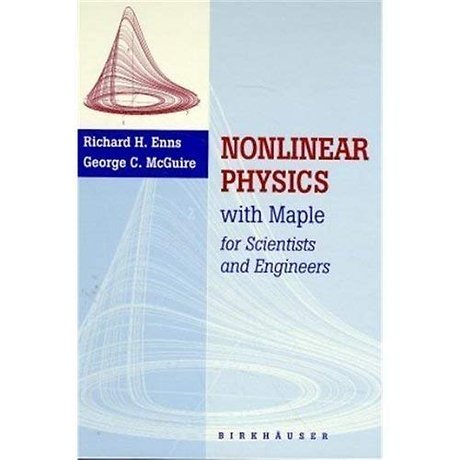 Nonlinear Physics with Maple for Scientists and Engineers / Experimental Activities in Nonlinear Physics