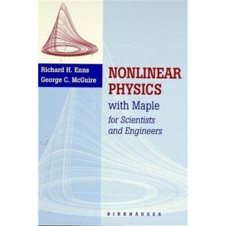 Nonlinear Physics with Maple for Scientists and Engineers / Experimental Activities in Nonlinear Physics