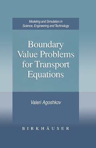 Boundary Value Problems for Transport Equations
