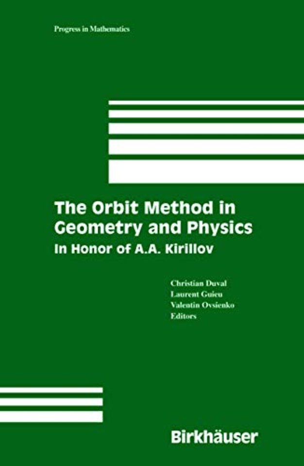 The Orbit Method in Geometry and Physics
