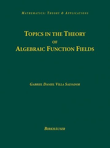 Topics in the Theory of Algebraic Function Fields