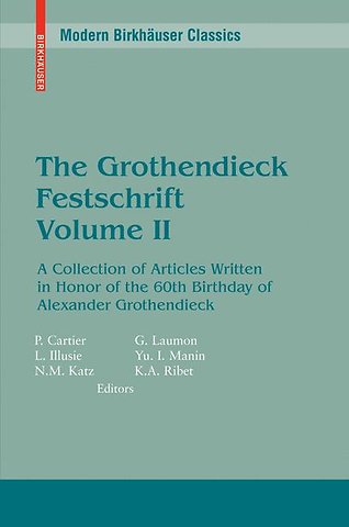 The Grothendieck Festschrift, Volume II
