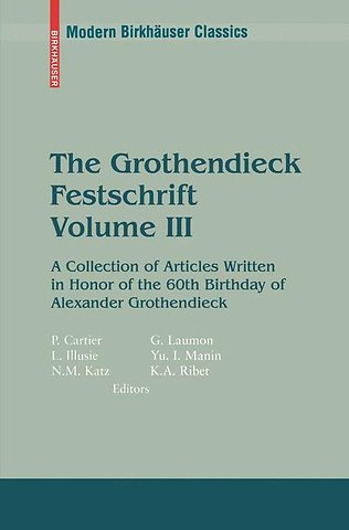 The Grothendieck Festschrift, Volume III