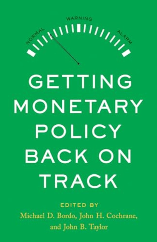 Getting Monetary Policy Back on Track