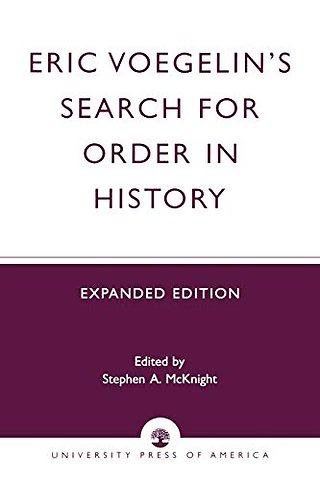 Eric Voegelin's Search for Order in History