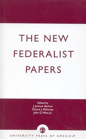 The New Federalist Papers