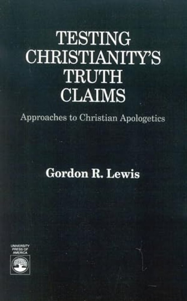 Testing Christianity's Truth Claims