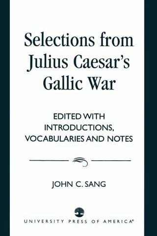 Selections from Julius Caesar's Gallic War
