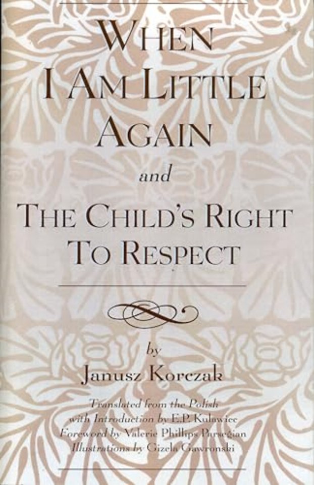 When I Am Little Again and The Child's Right to Respect