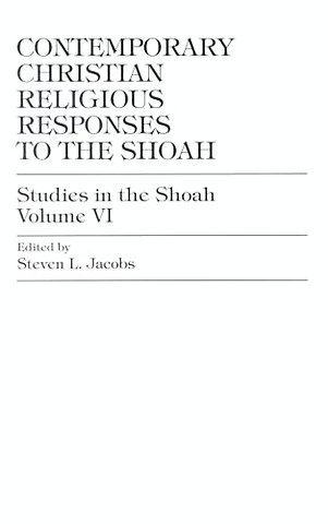 Contemporary Christian Religious Responses to the Shoah