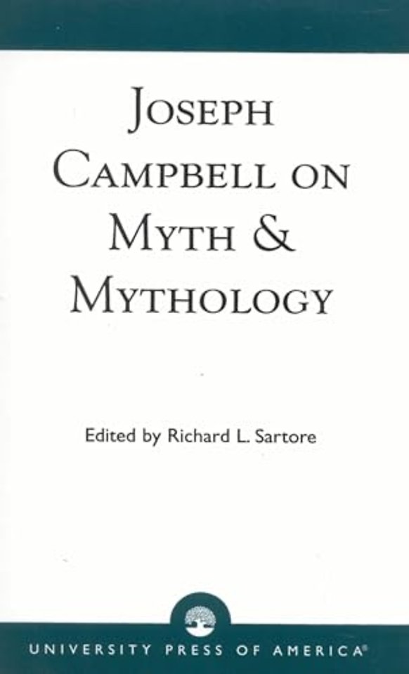 Joseph Campbell on Myth and Mythology