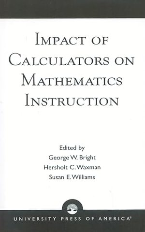 Impact of Calculators on Mathematics Instruction