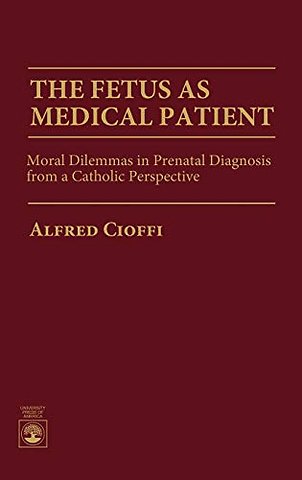 The Fetus as Medical Patient