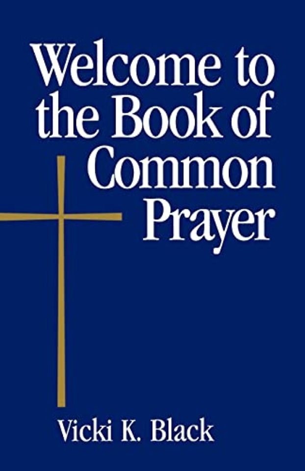 Welcome to the Book of Common Prayer