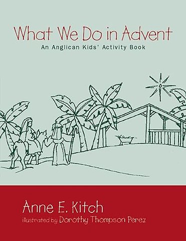 What We Do in Advent