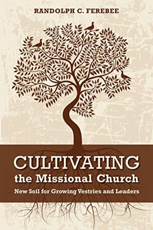 Cultivating the Missional Church