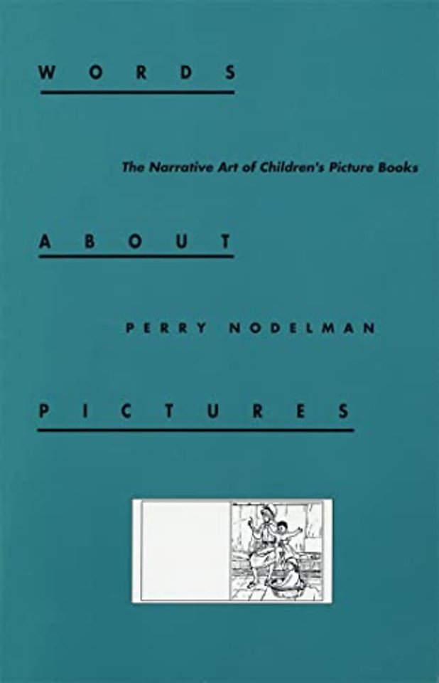Words about Pictures – The Narrative Art of Children`s Picture Books