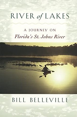 River of Lakes – A Journey on Florida`s St. Johns River