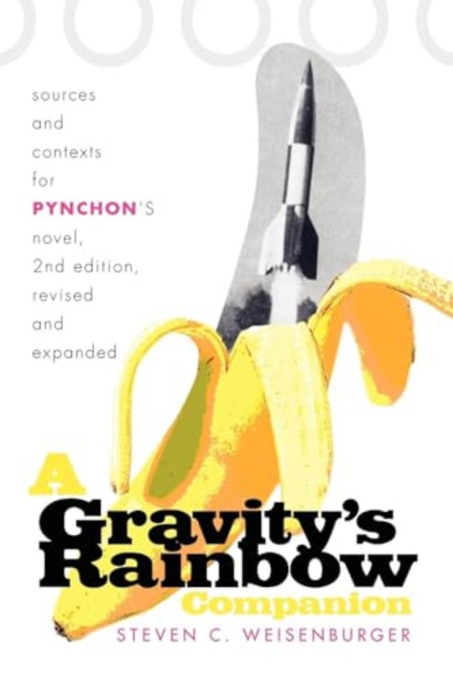 A Gravity`s Rainbow Companion – Sources and Contexts for Pynchon`s Novel