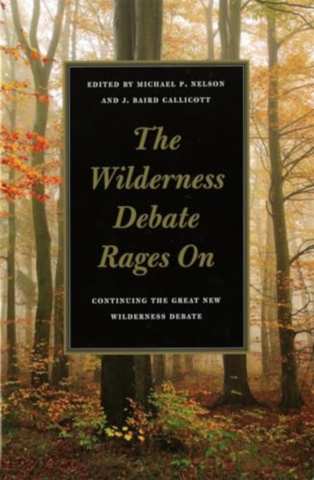 The Wilderness Debate Rages On