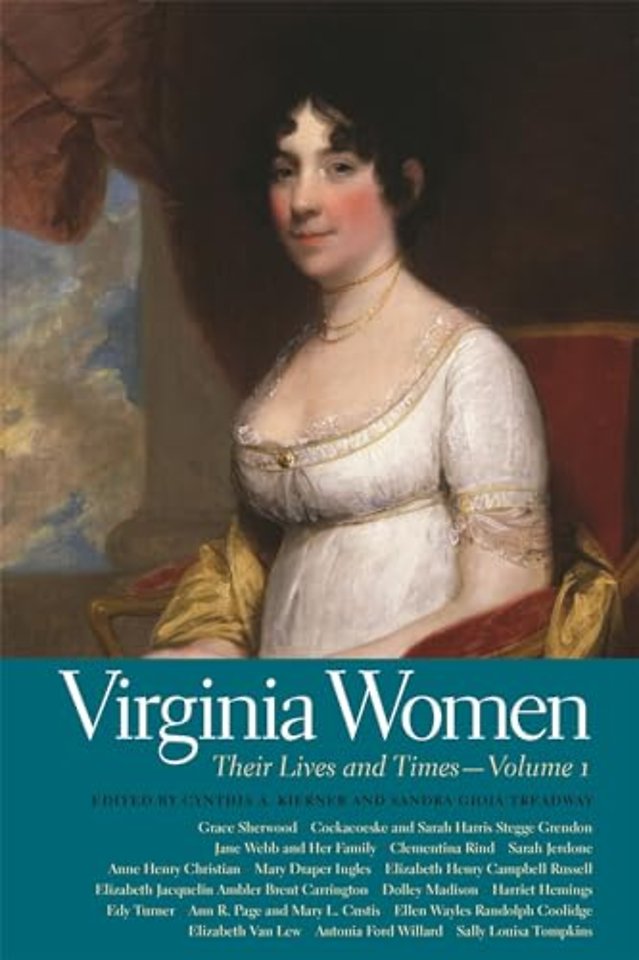 Virginia Women – Their Lives and Times, Volume 1