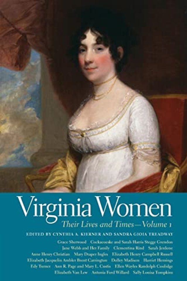 Virginia Women – Their Lives and Times, Volume 1