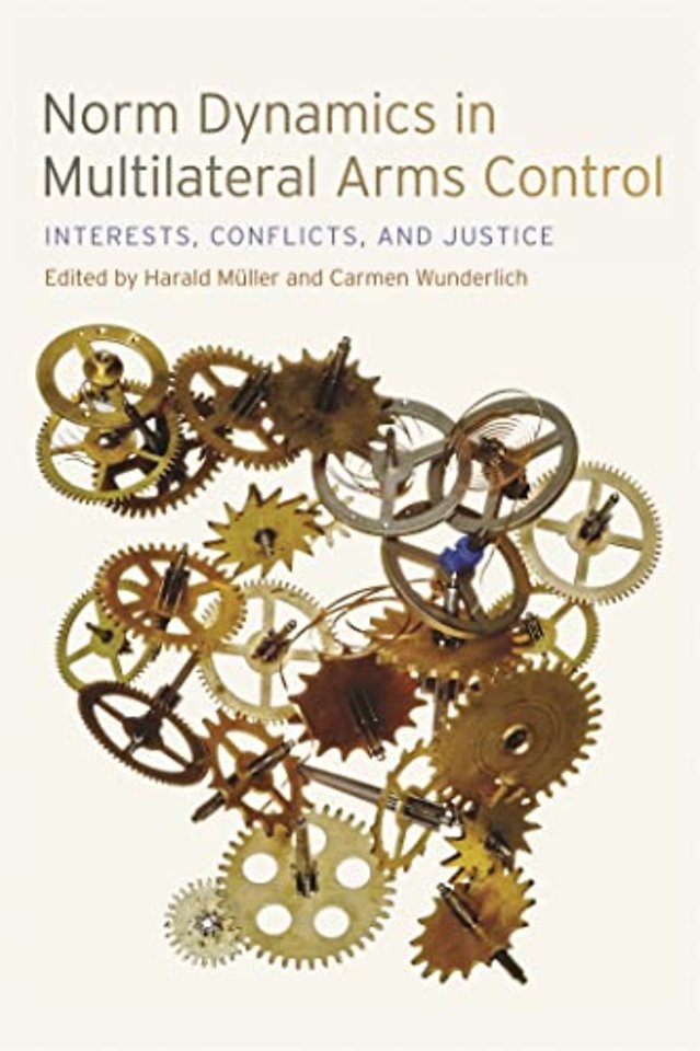 Norm Dynamics in Multilateral Arms Control – Interests, Conflicts, and Justice