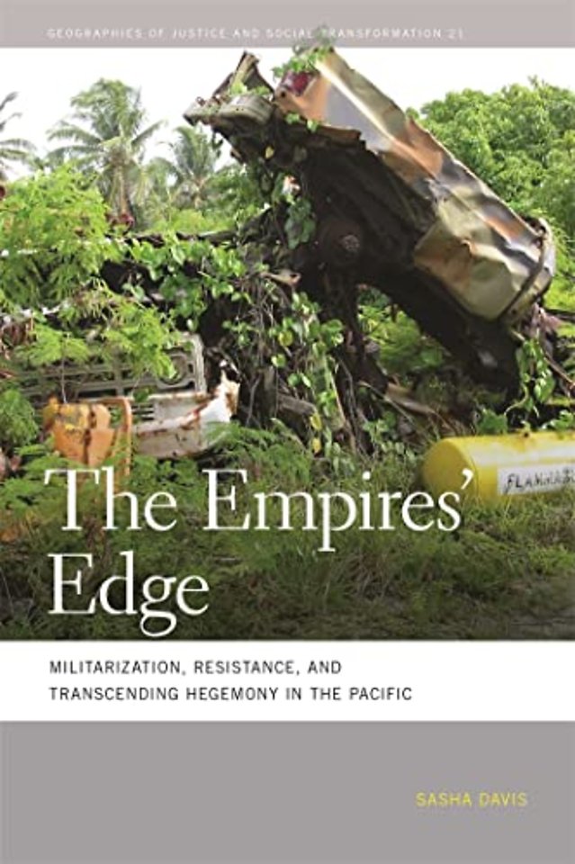 The Empires` Edge – Militarization, Resistance, and Transcending Hegemony in the Pacific