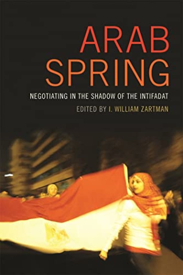 Arab Spring – Negotiating in the Shadow of the Intifadat