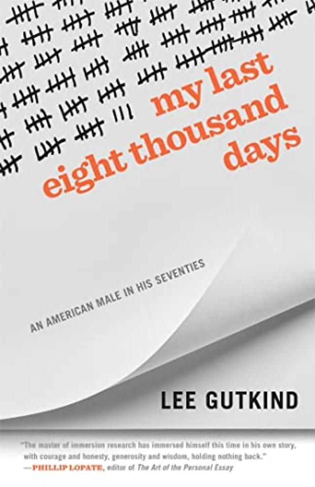 My Last Eight Thousand Days – An American Male in His Seventies