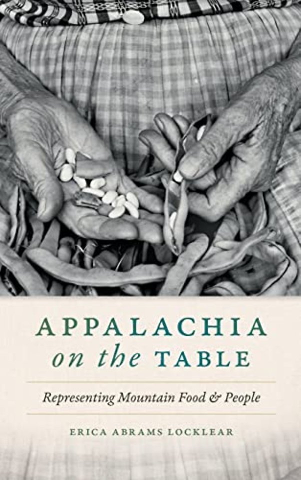 Appalachia on the Table – Representing Mountain Food and People