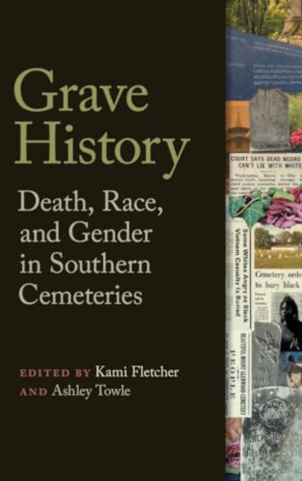 Grave History – Death, Race, and Gender in Southern Cemeteries