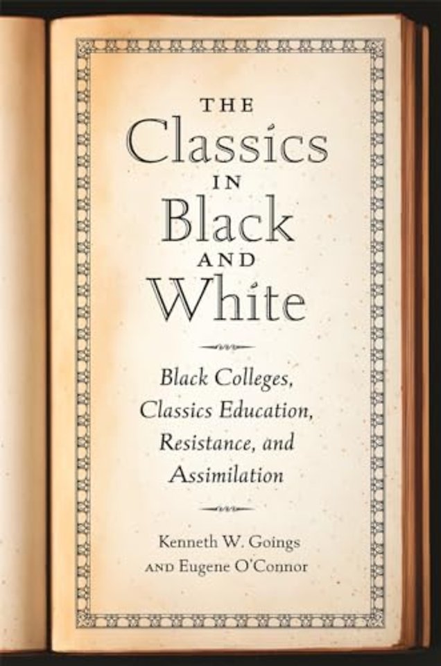 The Classics in Black and White – Black Colleges, Classics Education, Resistance, and Assimilation