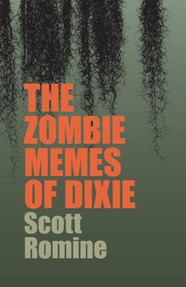 The Zombie Memes of Dixie