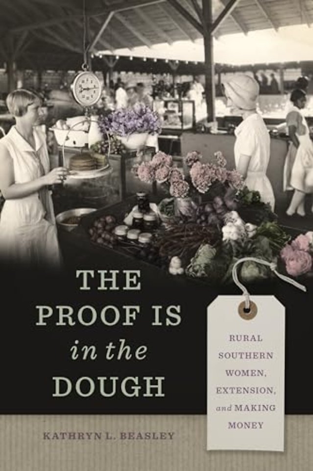 The Proof Is in the Dough – Rural Southern Women, Extension, and Making Money