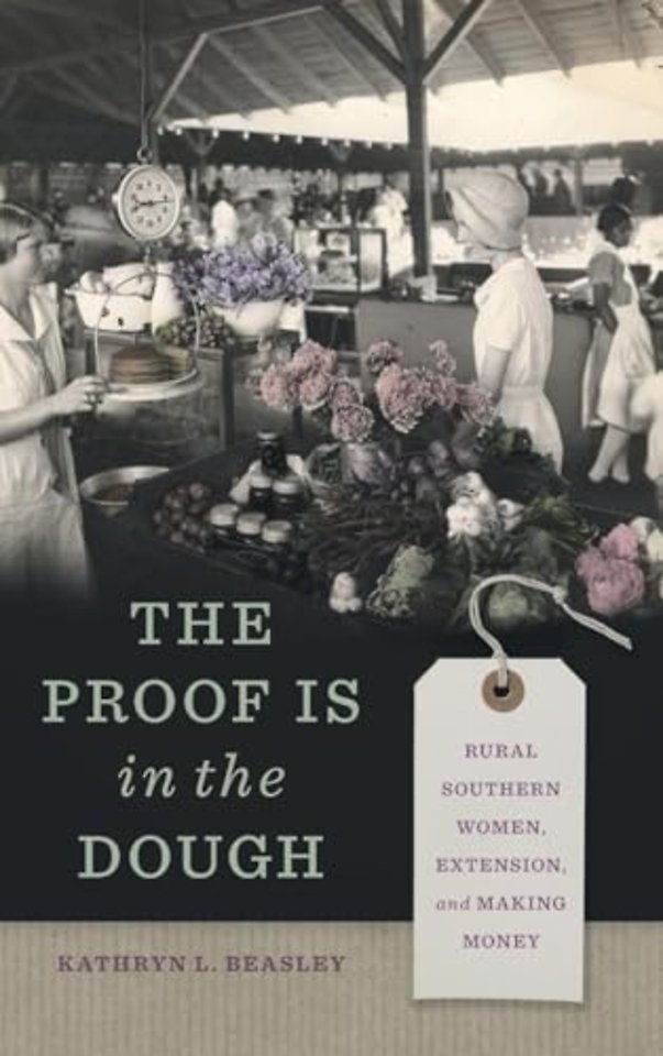 The Proof Is in the Dough – Rural Southern Women, Extension, and Making Money