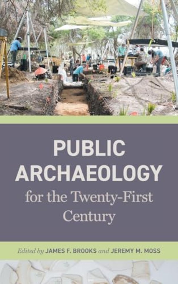 Public Archaeology for the Twenty–First Century