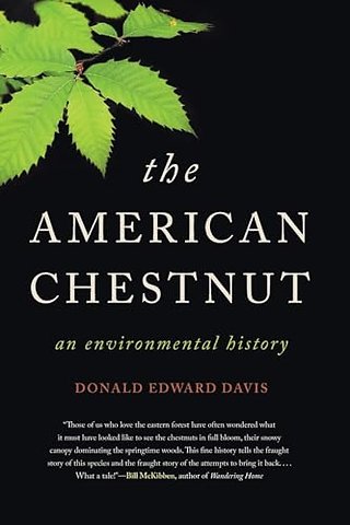 The American Chestnut – An Environmental History